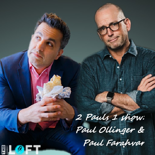 2 Pauls 1 show: Paul Ollinger & Paul Farahvar in Vancouver