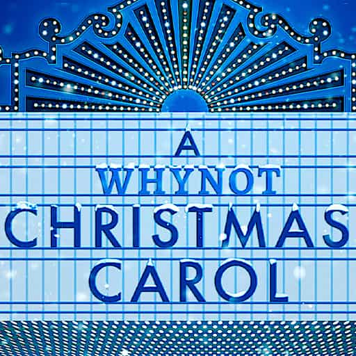 A Whynot Chrismas Carol Vancouver Tickets