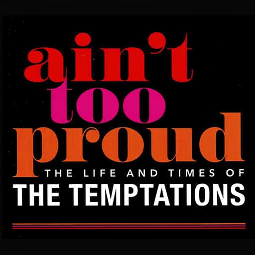 Ain't Too Proud: The Life and Times of The Temptations Vancouver Tickets
