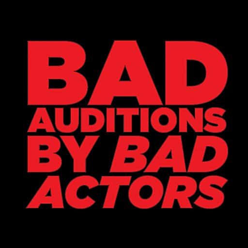 Bad Auditions by Bad Actors Vancouver Tickets