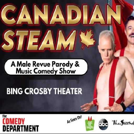Canadian Steam: A Male Revue Parody and Music Comedy Show in Vancouver