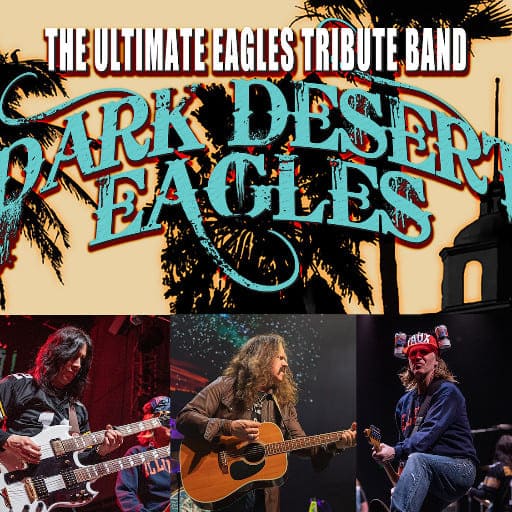 Dark Desert Eagles - Eagles Tribute Vancouver Tickets
