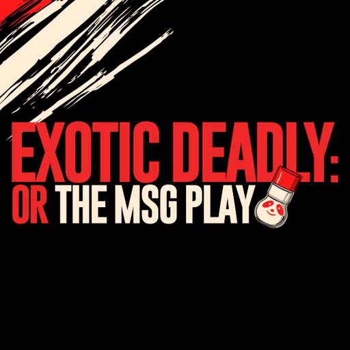 Exotic Deadly: Or The MSG Play in Vancouver