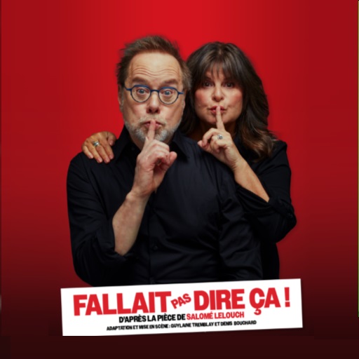 Fallait Pas Dire Ca Vancouver Tickets