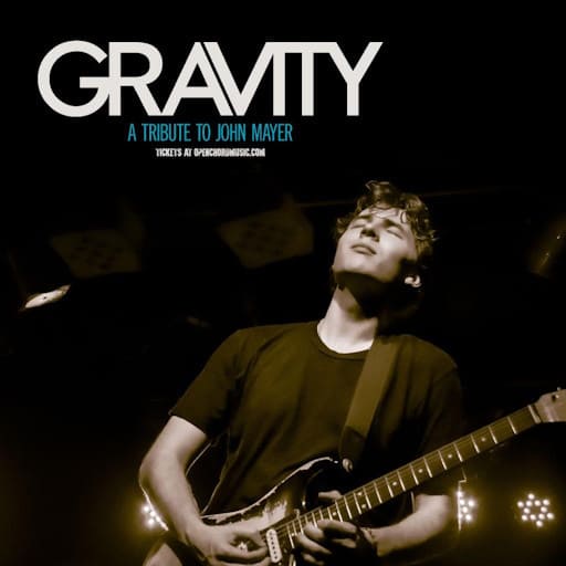 Gravity - A Tribute to John Mayer Vancouver Tickets