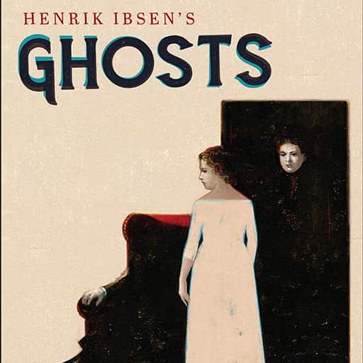 Henrik Ibsen's Ghosts in Vancouver