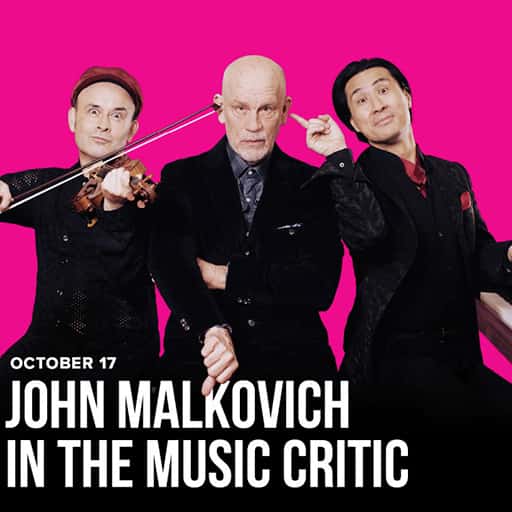 John Malkovich In The Music Critic Vancouver Tickets