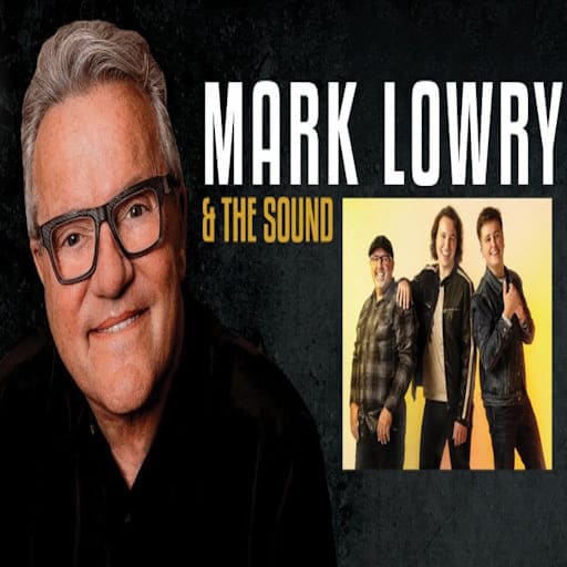 Mark Lowry and The Sound Vancouver Tickets