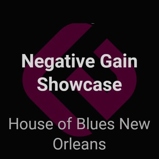 Negative Gain Showcase Vancouver Tickets