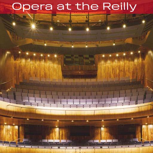 Opera at the Reilly Tickets