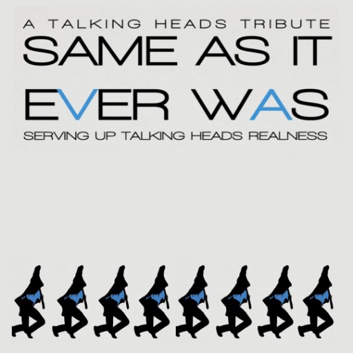 Same As It Ever Was - A Tribute To Talking Heads Vancouver Tickets