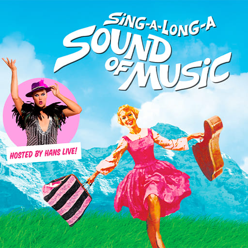 Sing-A-Long-A Sound Of Music Tickets