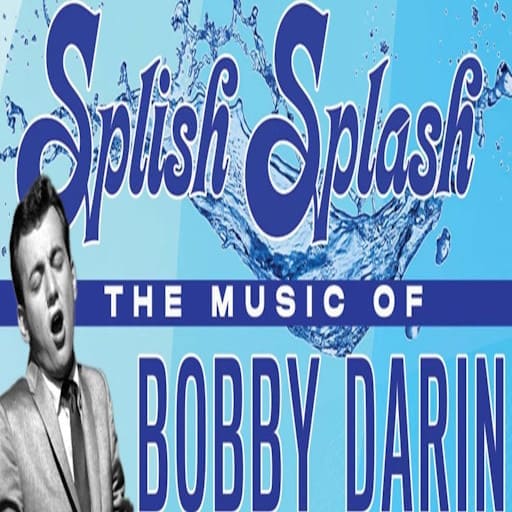 Splish Splash - The Music of Bobby Darin Vancouver Tickets