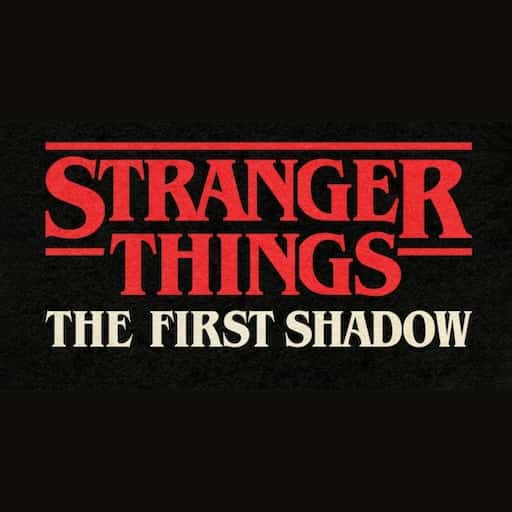 Stranger Things: The First Shadow Tickets
