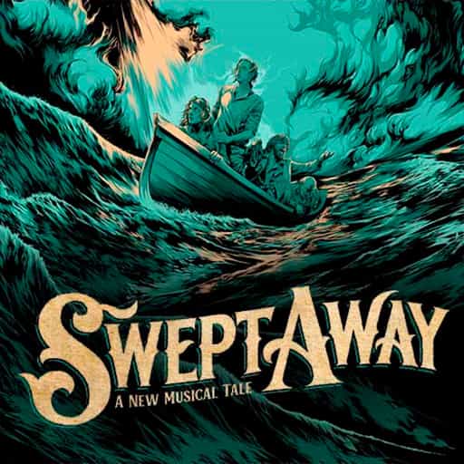 Swept Away - Musical Vancouver Tickets