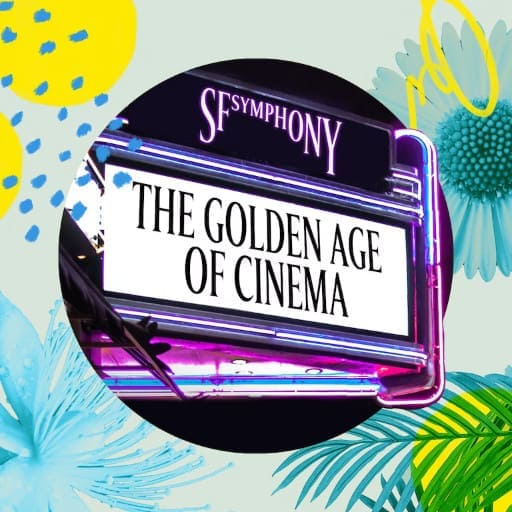 The Golden Age of Cinema - Concert Vancouver Tickets