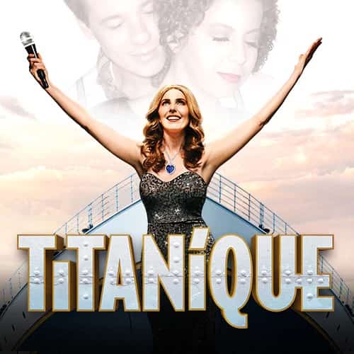 Titanique - Musical Vancouver Tickets
