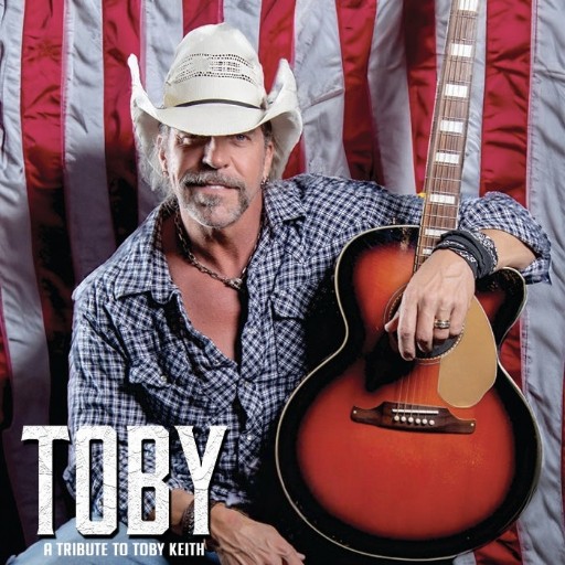 Toby - A Tribute to Toby Keith Vancouver Tickets