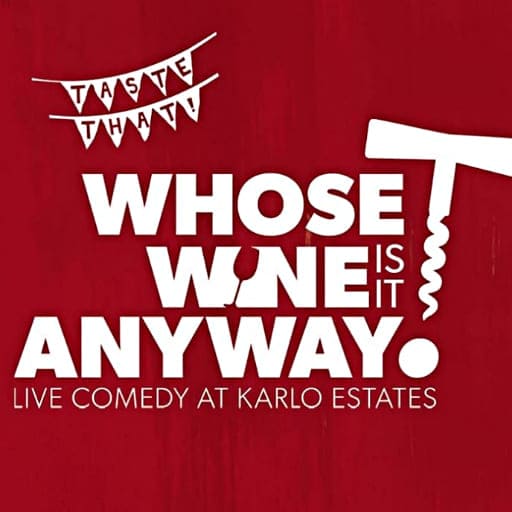Whose Wine Is It Anyway? in Vancouver