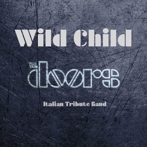 Wild Child - A Tribute To The Doors Tickets 2026